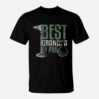 Best Grandpa By Par Fathers Day T-Shirt - Seseable