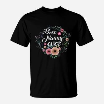 Best Nanny Ever Mothers Day Gift Grandma Auntie T-Shirt - Seseable
