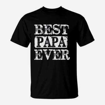 Best Papa Ever Fathers Day Papa Gifts For Grandpa T-Shirt - Seseable