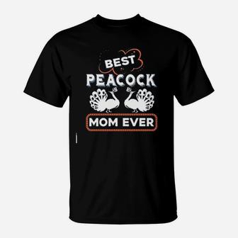 Best Peacock Mom Ever T-Shirt | Seseable UK
