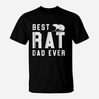 Best Rat Dad Ever Funny Pet Rat Or Mouse Gift T-Shirt - Seseable