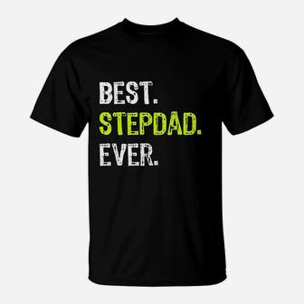 Best Stepdad Ever Fathers Day Funny Step Dad Gift T-Shirt - Seseable