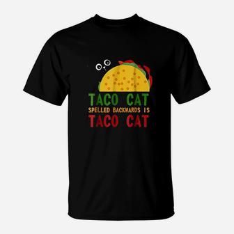Best Taco Cat Spelled Backwards Is Tacocat T-Shirt - Seseable