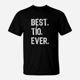 Best Tio Ever Cool Funny Niece Nephew Gift Fathers Day T-Shirt - Seseable