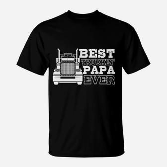 Best Truckin Papa Ever Funny Transportation Work For Dad Grandpa T-Shirt - Seseable
