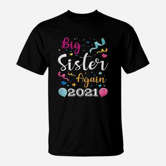 Big Sister Again 2021, sister presents T-Shirt - Seseable