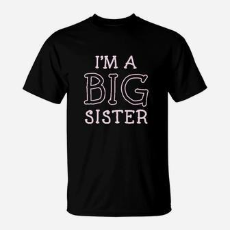 Big Sister Siblings Gift I Am A Big Sister T-Shirt - Seseable