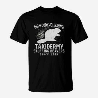 Big Woody Johnson's Stuffing Beavers T-shirt T-Shirt - Seseable
