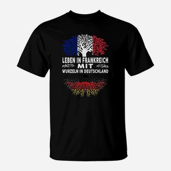 Bikulturelles Wurzeln T-Shirt, Leben in Frankreich, Deutsche Wurzeln - Seseable
