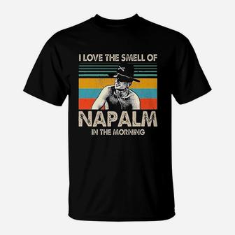 Bill Kilgore I Love The Smell Of Napalm In The Morning Vintage T-Shirt - Seseable