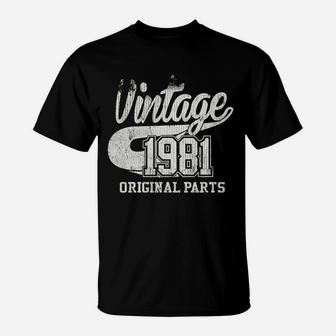 Birthday Vintage 1981 Original Parts T-Shirt - Seseable