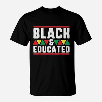 Black And Educated African Pride History Month T-Shirt - Seseable