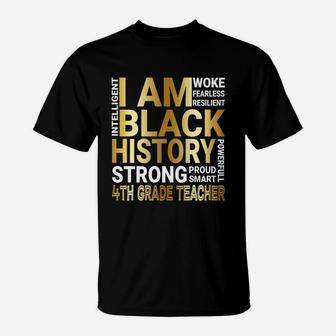 Black History Month Strong And Smart 4th Grade Teacher Proud Black Funny Job Title T-Shirt - Seseable