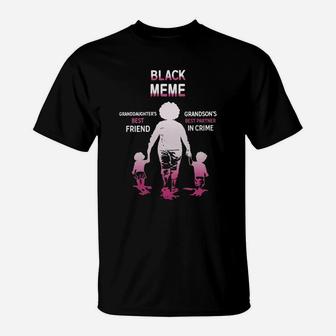 Black Month History Black Meme Grandchildren Best Friend Family Love Gift T-Shirt - Seseable