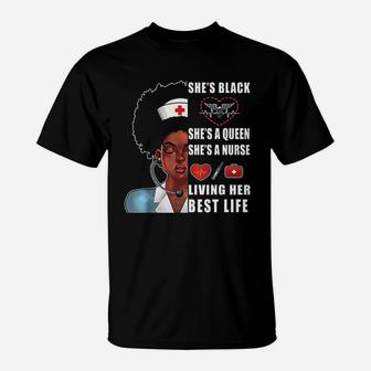 Black Nurse Women Melanin Nurse Living Her Best Life T-Shirt - Seseable