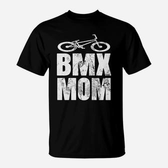 Bmx Mom Gift For Mothers Day T-Shirt - Seseable