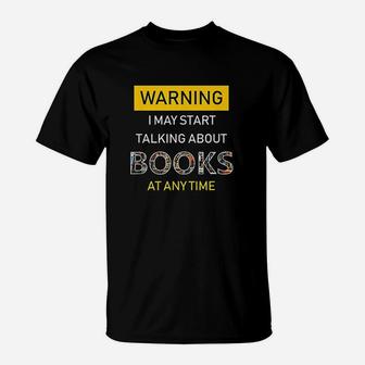 Bookworm Warning Funny Bookish Reading For Book Nerds T-Shirt - Seseable