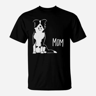 Border Collie Mom Dog Mom Happy Mothers Day T-Shirt | Seseable UK
