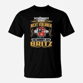 Britz Stadtdesign T-Shirt, Spruch Schönheit kommt aus Britz - Seseable