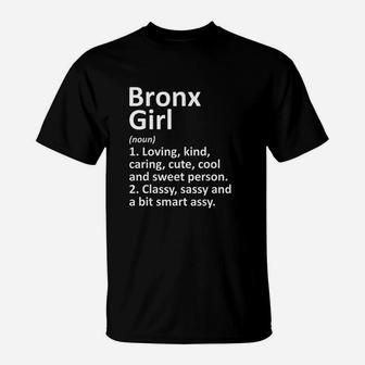 Bronx Girl Ny New York Funny City Home Roots Gift T-Shirt - Seseable