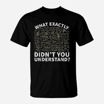 Calculus Math Understand Funny Math Teacher T-Shirt - Seseable