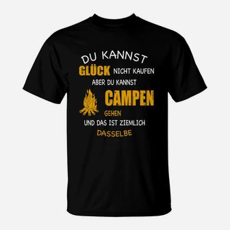 Campen Glück T-Shirt Schwarz, Zitat Glück Nicht Kaufen, Campen Gleichwertig - Seseable