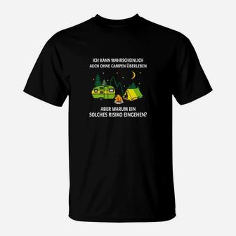 Camping-Themen T-Shirt Lustiger Spruch Überleben Risiko - Seseable