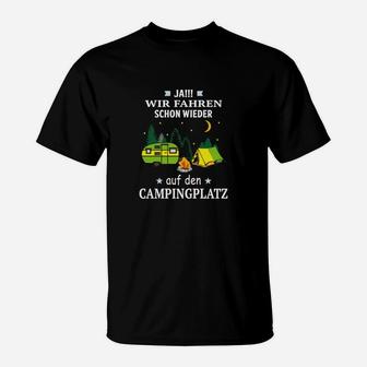 Campingbegeistertes T-Shirt Ja! Wir fahren schon wieder Camping mit Wohnwagen-Motiv - Seseable