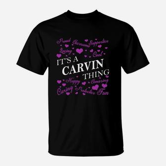 Carvin Shirts - It's A Carvin Thing Name Shirts T-Shirt - Seseable