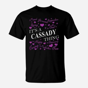 Cassady Shirts - It's A Cassady Thing Name Shirts T-Shirt - Seseable
