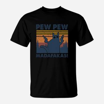 Cat Pew Pew Madafakas T-Shirt - Seseable