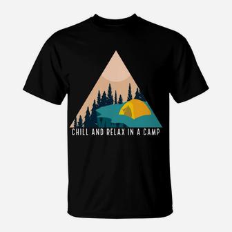 Chill And Relax In A Camp Weekend Camping T-Shirt - Seseable