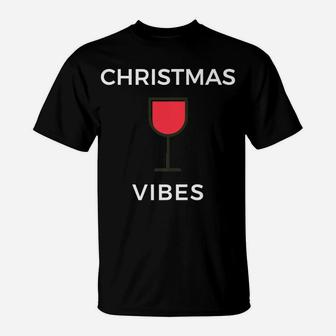 Christmas Vibes Wine Theme Funny Christmas Novelty T-Shirt - Seseable