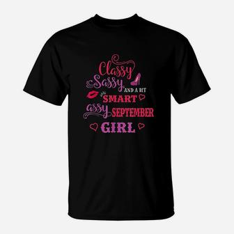 Classy Sassy And A Bit Smart Assy September Girl T-Shirt - Seseable