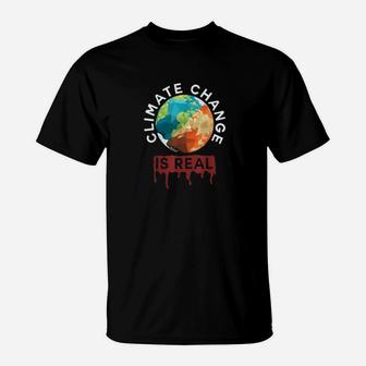 Climate Change Is Real Planet B Earth Day T-Shirt - Seseable