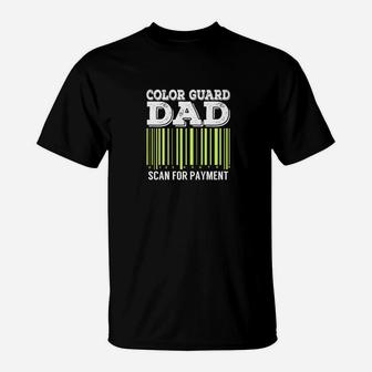 Color Guard Dad Scan For Payment Funny Flag T-Shirt - Seseable
