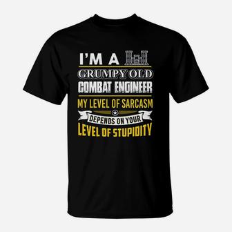 Combat Engineer Im A Grumpy Old Combat Engineer T-Shirt - Seseable