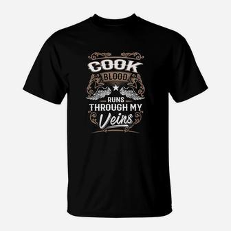 Cook Blood Runs Through My Veins Legend Name Gifts T Shirt T-Shirt - Seseable