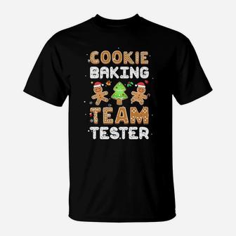 Cookie Baking Team Tester Gingerbread Christmas T-Shirt - Seseable
