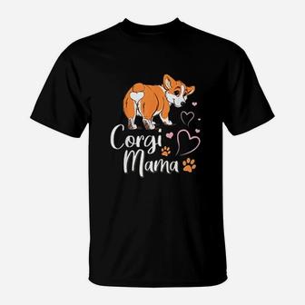 Corgi Mama Funny Corgi Dog Mom Gift T-Shirt - Seseable