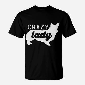 Crazy Corgi Lady Dog Mom Mama Corgi Lover T-Shirt - Seseable