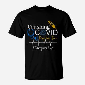 Crushing Dangerous Disease Day By Day Caregiver T-Shirt - Seseable