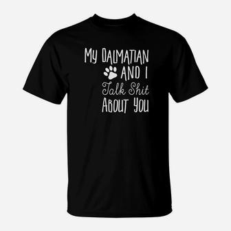 Cute Funny Dalmatian Owner Gift Dog Lover Gift Premium T-Shirt - Seseable
