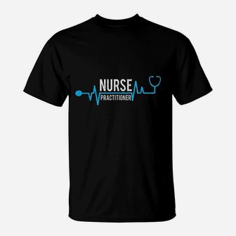 Cute Nursing Gift Nurse Practitioner T-Shirt - Seseable