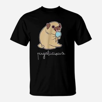 Cute Pug Pugalicious Ice Creams T-Shirt - Seseable