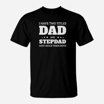 Dad And Stepdad Fathers Day Step Father Premium T-Shirt - Seseable