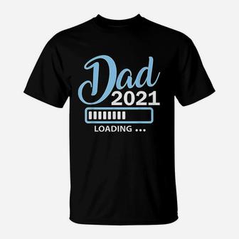Dad Est 2021 Loading Future New Daddy Baby Gift T-Shirt - Seseable