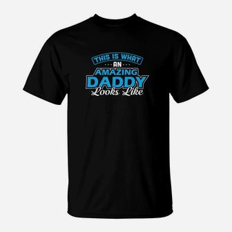 Dad Life Shirts Amazing Daddy S Funny Father Papa Gifts T-Shirt - Seseable