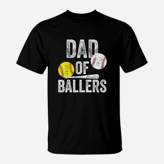Dad Of Ballers Funny Baseball Softball Gift From Son T-Shirt - Seseable