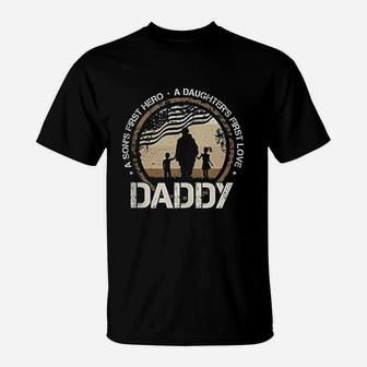 Daddy A Sons First Hero Daughters First Love Military Dad T-Shirt - Seseable